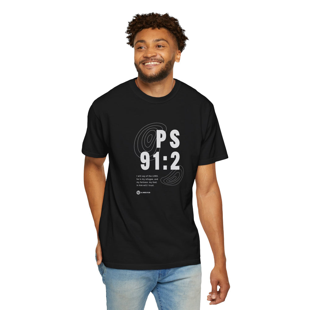 Freedom Ps 91:2 - Men's Garment-Dyed T-shirt