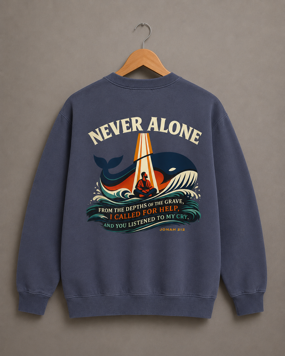 Never Alone — Even There - Unisex